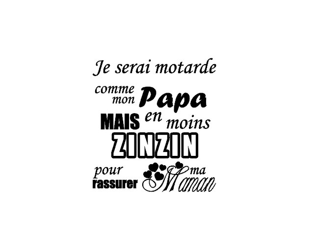Je serai motarde comme mon papa