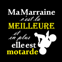 Ma marraine c est la meilleure et en plus elle est motarde