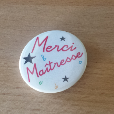 Badge Merci maîtresse (maître)